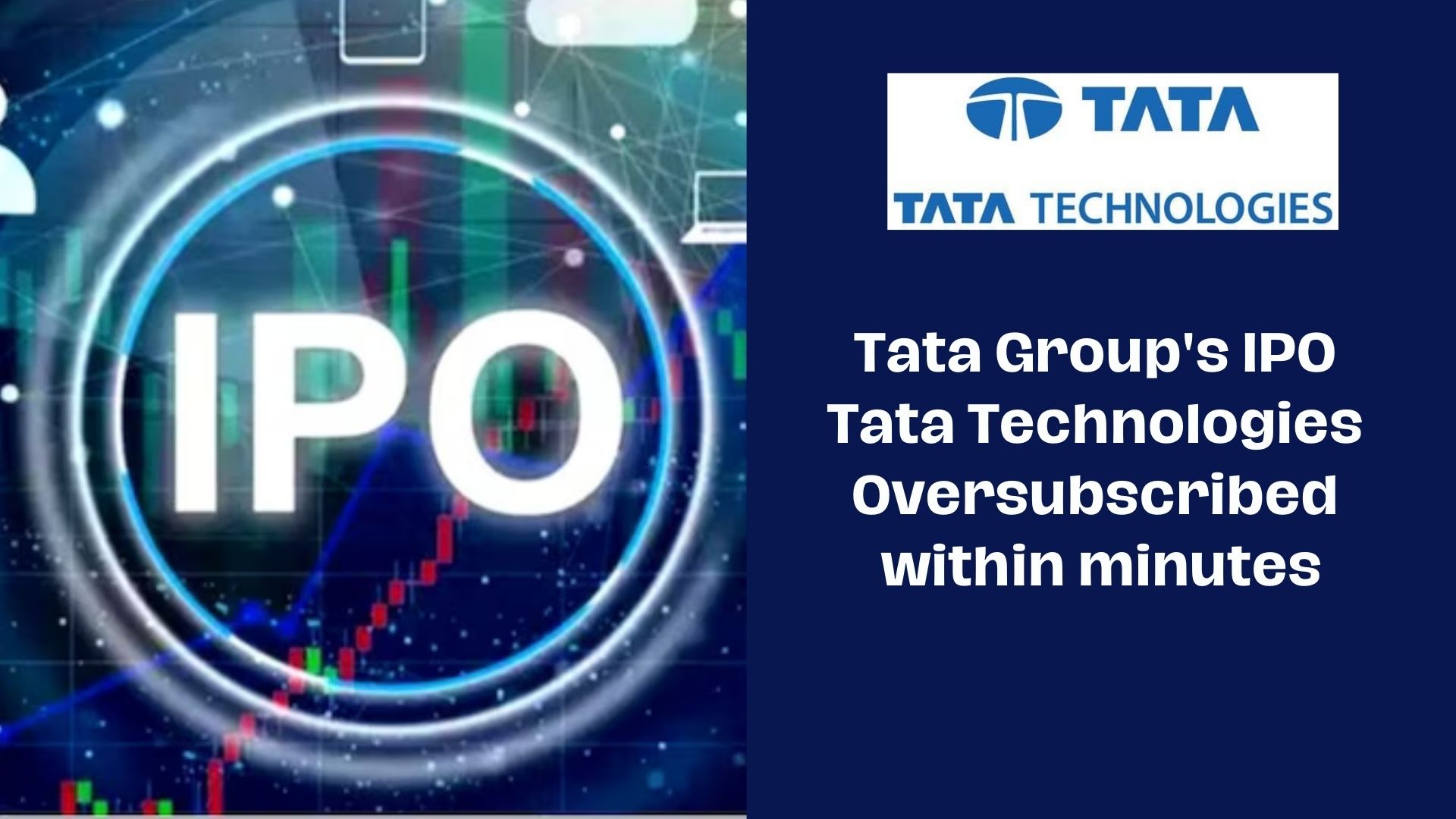 Tata Group's IPO Tata Technologies Oversubscribed within minutes
