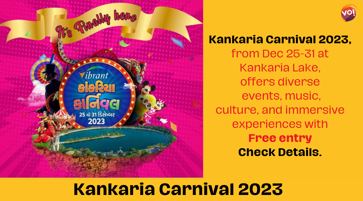 Ahmedabad Kankaria Carnival 2023 Exciting Schedule, Timings, and Ticket Details