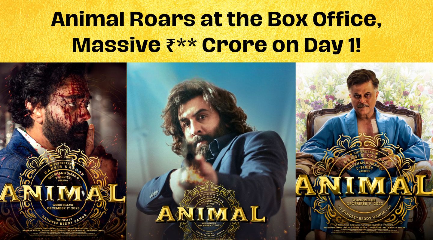 Animal Roars at the Box Office, Minting a Massive ₹60 Crore on Day 1!