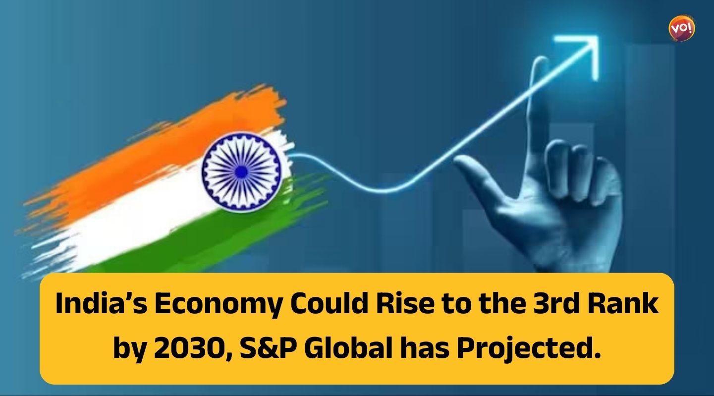 India poised to become third-largest economy by 2030 S&P Global