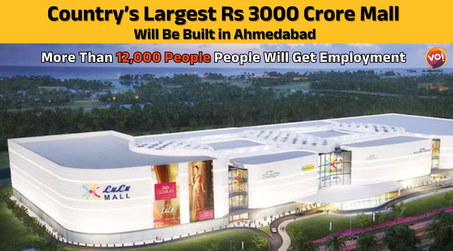 Country’s Largest Rs 3000 Crore Mall Will Be Built in Ahmedabad. More Than 12,000 People People Will Get Employment