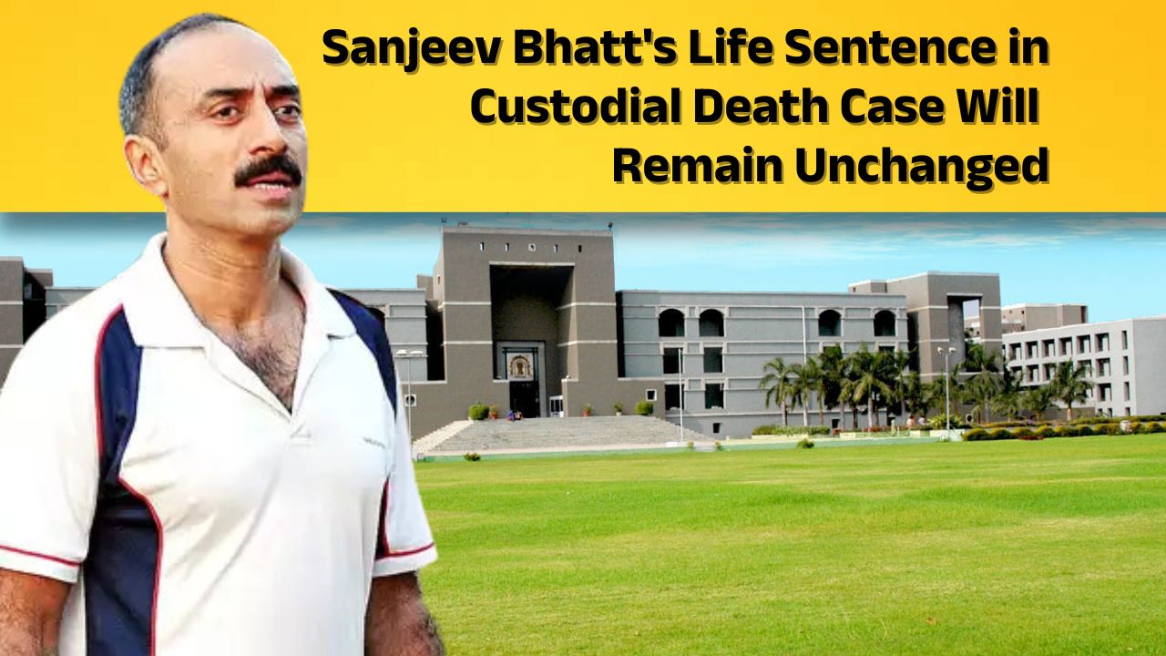 Gujarat High Court rejected the appeal against the sentence of former IPS officer Sanjiv Bhatt in the 1990 custodial death case. Check Detail