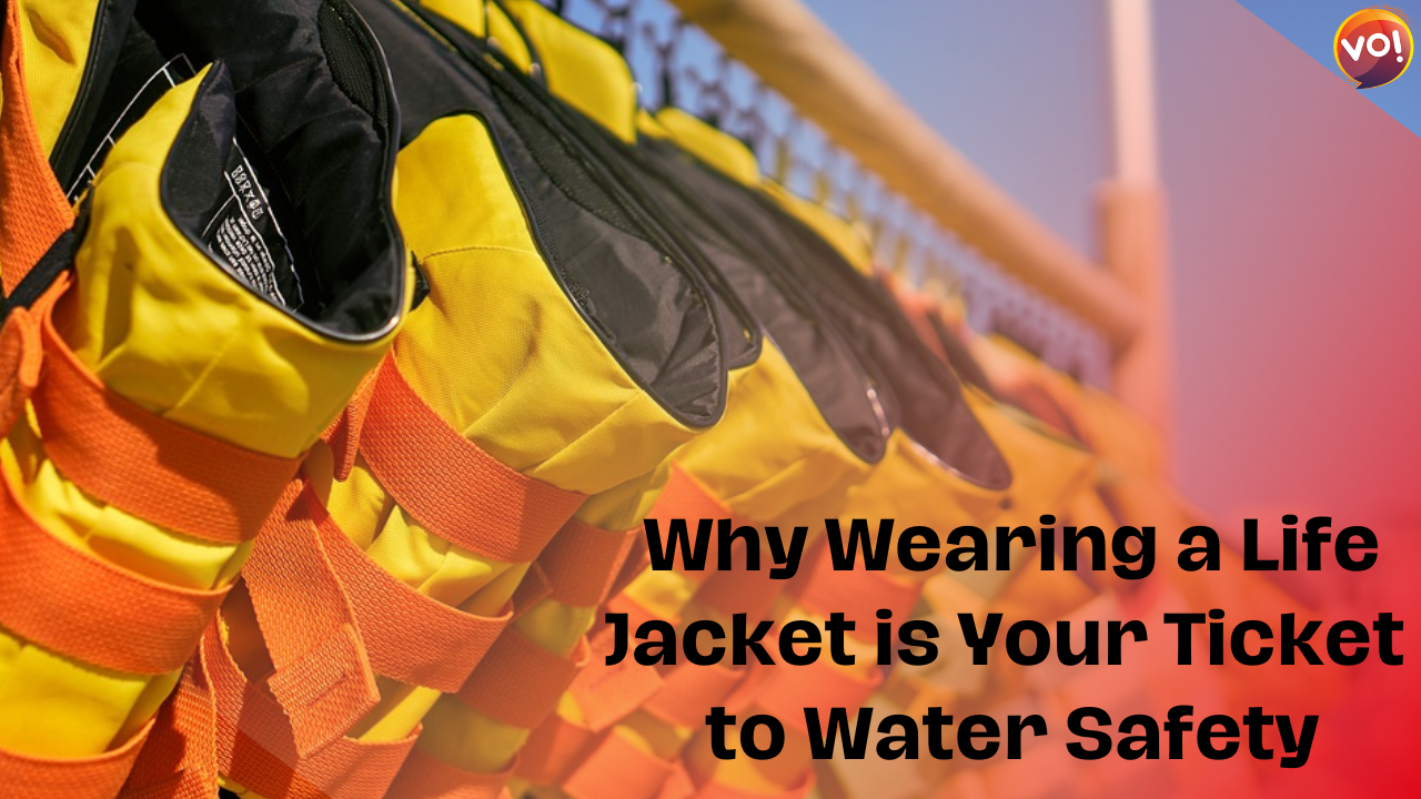 Why Wearing a Life Jacket is Your Ticket to Water Safety